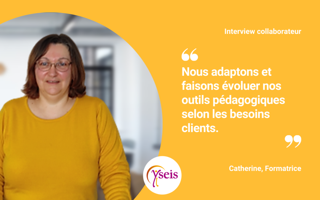 Interview de Catherine, Formatrice IDF